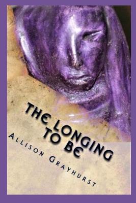 Book cover for The Longing To Be