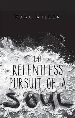 Book cover for The Relentless Pursuit of a Soul