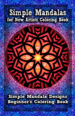 Cover of Simple Mandalas for New Artists Coloring Book