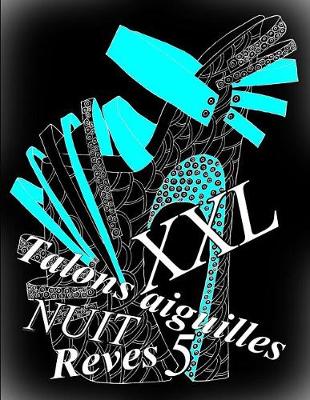 Cover of Talons Aiguilles Reves Nuit XXL 5