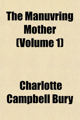 Book cover for The Manuvring Mother (Volume 1)