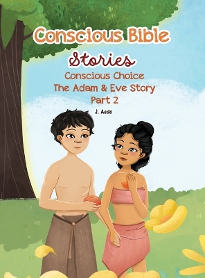 Book cover for Conscious Bible Stories; Conscious Choice