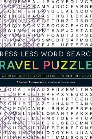 Cover of Stress Less Word Search - Travel Puzzles