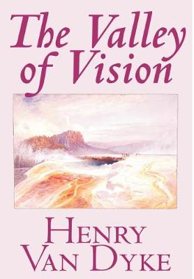 Book cover for The Valley of Vision by Henry Van Dyke, Fiction