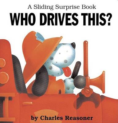 Cover of Sliding Surprise Books: Who Drives This?