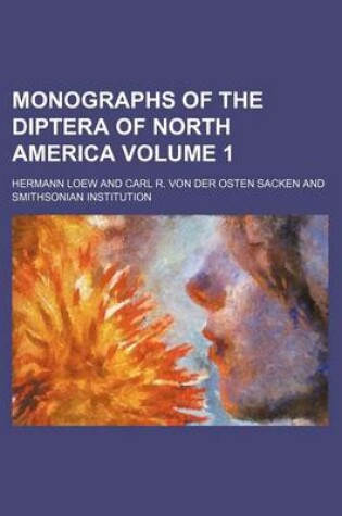 Cover of Monographs of the Diptera of North America Volume 1