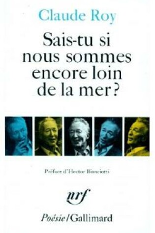 Cover of Sais-tu si nous sommes encore loin de la mer ?