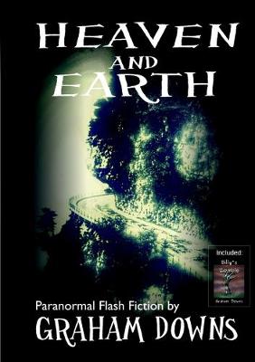 Book cover for Heaven and Earth: Paranormal Flash Fiction