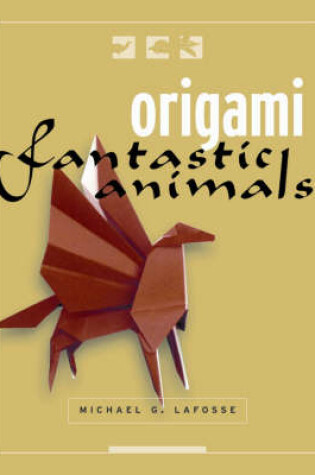 Cover of Origami Fantastic Creatures Boxed Kit
