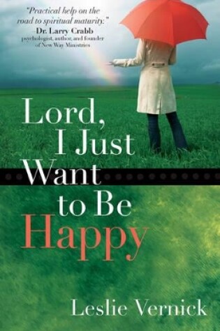 Cover of Lord, I Just Want to Be Happy