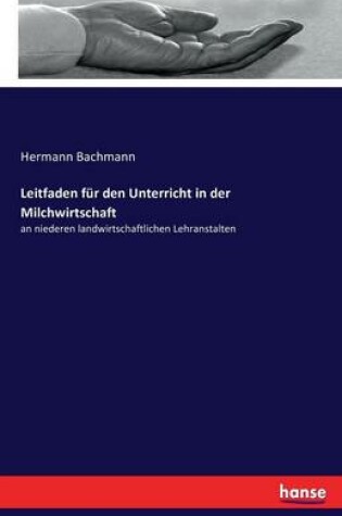 Cover of Leitfaden für den Unterricht in der Milchwirtschaft