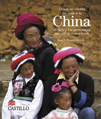 Book cover for Donde Se Cuenta Un Viaje a la China de Hoy
