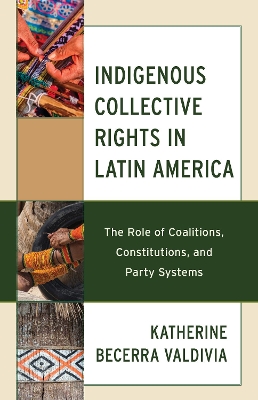 Cover of Indigenous Collective Rights in Latin America