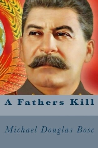 Cover of A Fathers Kill