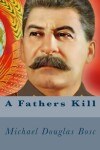 Book cover for A Fathers Kill