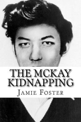 Cover of The McKay Kidnapping