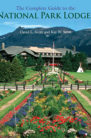 Cover of The Complete Guide to the National Park Lodges, 6th