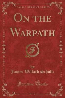 Book cover for On the Warpath (Classic Reprint)