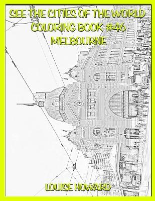 Book cover for See the Cities of the World Coloring Book #46 Melbourne