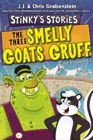 Cover of Stinky'S Stories #3: the Three Smelly Goats Gruff