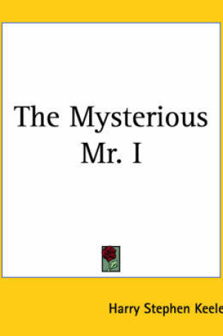 Cover of The Mysterious Mr. I