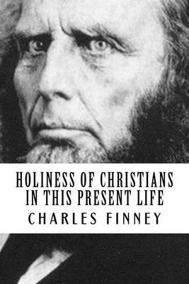 Book cover for Holiness of Christians in This Present Life