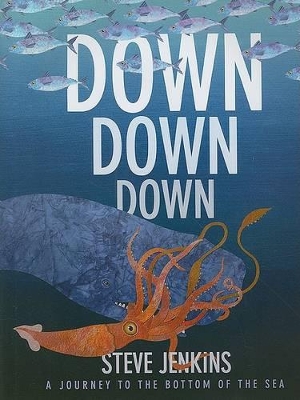 Book cover for Down, Down, Down: A Journey to the Bottom of the Sea