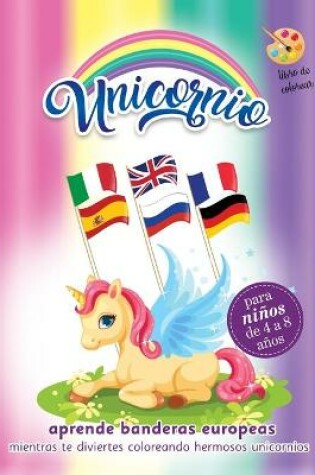 Cover of unicornio libro de colorear para ninos de 4 a 8 anos