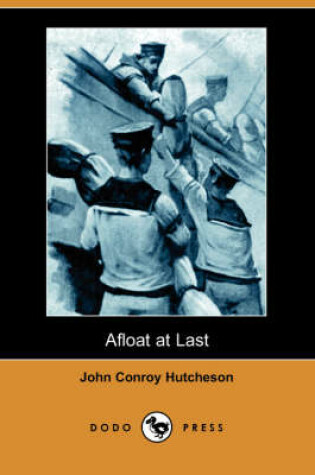 Cover of Afloat at Last (Dodo Press)