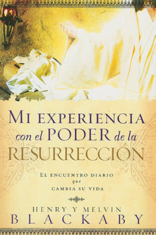 Cover of Mi Experiencia Con el Poder de la Resurreccion