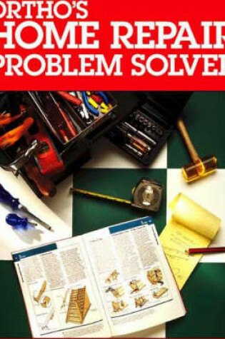 Cover of Ortho's Home Repair Problem Solver