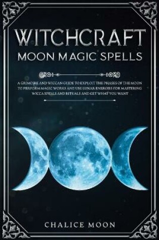 Cover of Witchcraft Moon Magic Spells