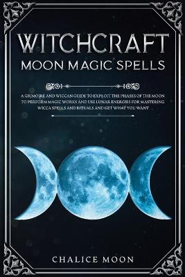 Cover of Witchcraft Moon Magic Spells