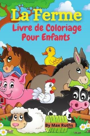 Cover of La Ferme Livre de Coloriage Pour Enfants
