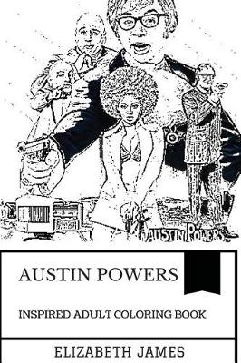 Book cover for Austin Powers Inspired Adult Coloring Book