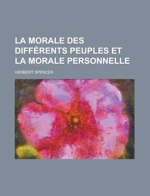 Book cover for La Morale Des Differents Peuples Et La Morale Personnelle