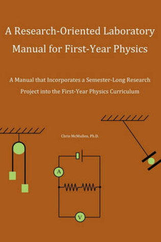 Cover of A Research-Oriented Laboratory Manual For First-Year Physics