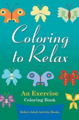 Cover of Coloring to Relax
