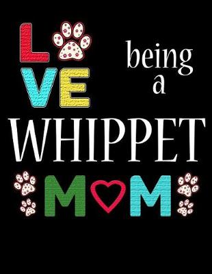 Book cover for Love Being a Whippet Mom