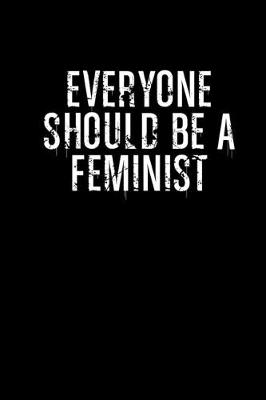 Book cover for Everyone should be a feminist