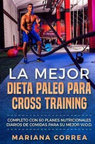 Cover of La MEJOR DIETA PALEO PARA CROSS TRAINING