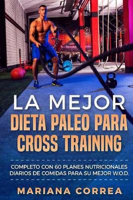 Book cover for La MEJOR DIETA PALEO PARA CROSS TRAINING