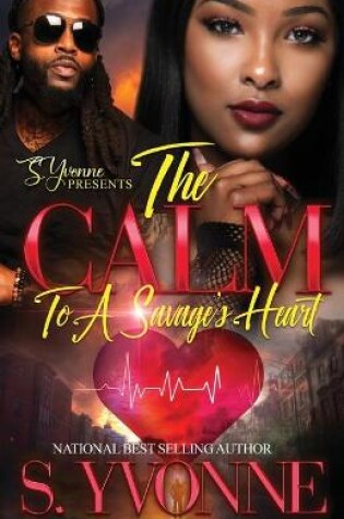 Cover of The Calm To A Savage's Heart