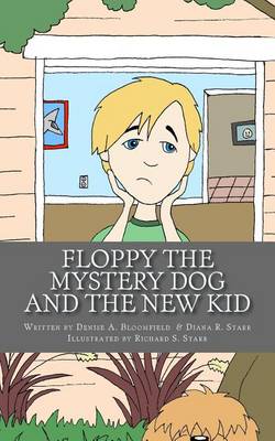 Book cover for Floppy the Mystery Dog and The New Kid