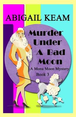 Book cover for Murder Under A Bad Moon