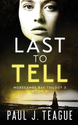 Book cover for Last To Tell