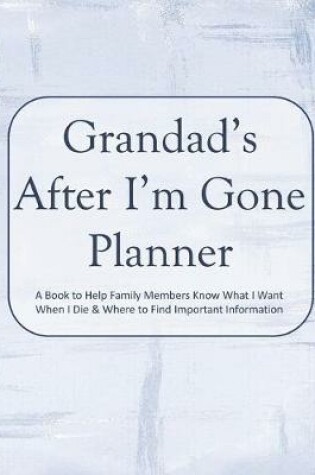 Cover of Grandad's After I'm Gone Planner