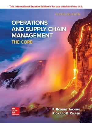 Book cover for ISE Operations and Supply Chain Management: The Core