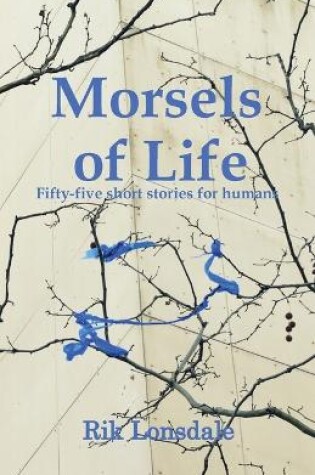 Cover of Morsels of Life