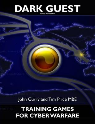 Book cover for Dark Guest Training Games for Cyber Warfare Wargaming Internet Based Attacks Black and White Edition